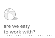 Are we easy to work with? Yes we are, we specialise in web design, educational multimedia and application development